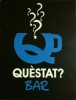 BAR QUÈSTAT?